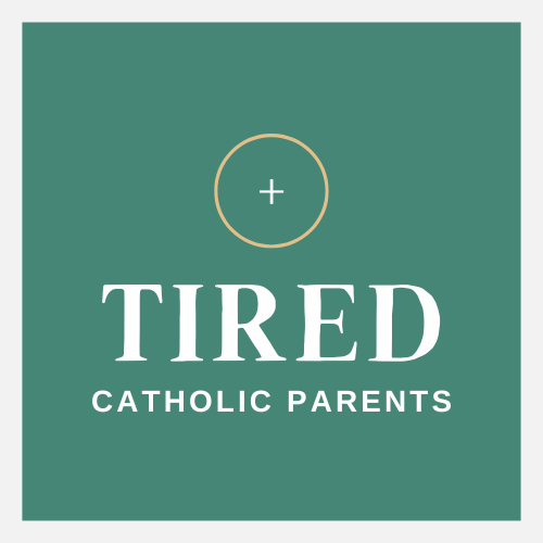 Tired Catholic Parents